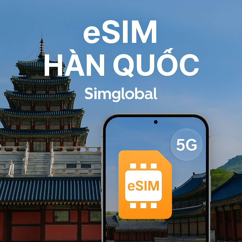 Esim Du lịch Hàn Quốc